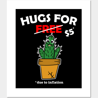 Cute cactus valentine costume Hugs For Free due to inflation Posters and Art